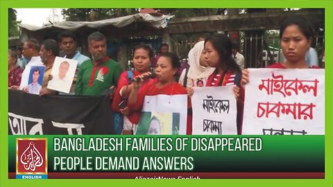 Bangladesh families of disappeared people demand answers | AljazairNews