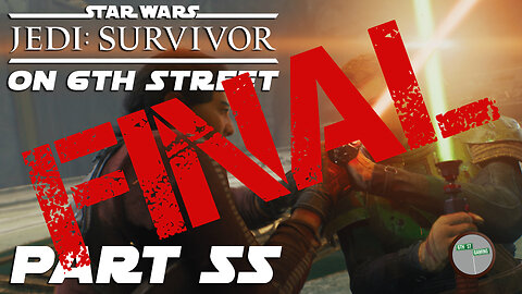 Jedi: Survivor on 6th Street Part 55