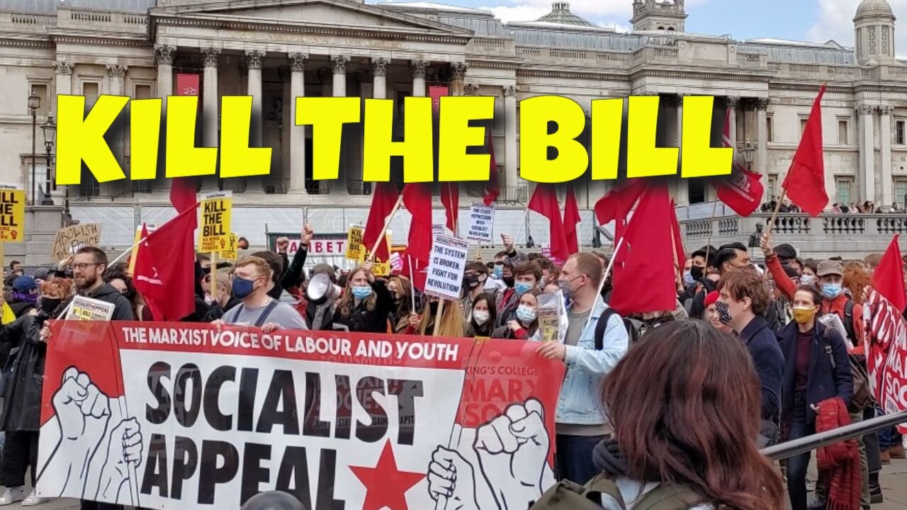 KILL THE BILL PROTEST - 1ST MAY 2021