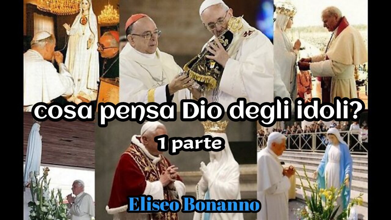 COSA NE PENSA DIO DEGLI IDOLI 1 PARTE.