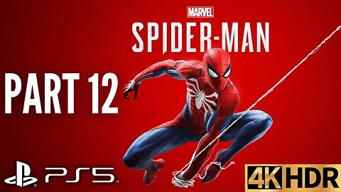 Marvel's Spider-Man Gameplay Walkthrough Part 12 | PS5, PS4 | 4K HDR | ULTIMATE DIFFICULTY