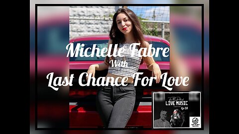Michelle Fabre with Last Chance For Love #Ten10 Ep28