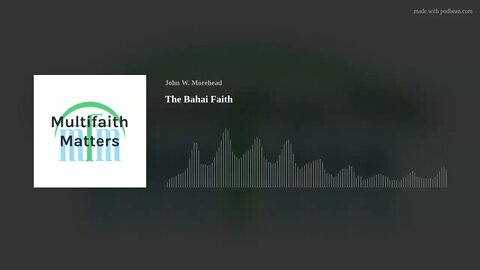 The Bahai Faith