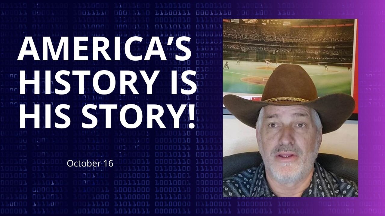 America's History is HIs Story! (October 16)