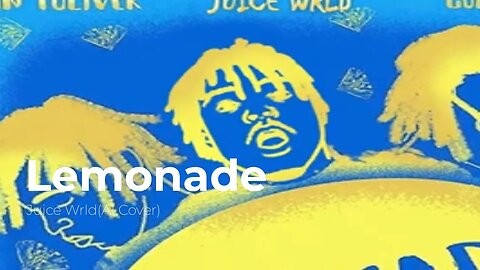 Lemonade-Juice Wrld(Ai Cover)