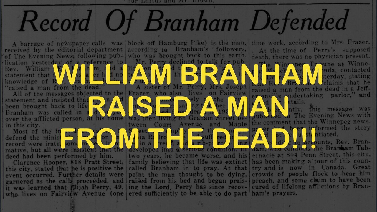 Raised from the Dead by William Branham!