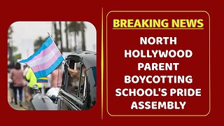 North Hollywood parent boycotting school's pride assembly