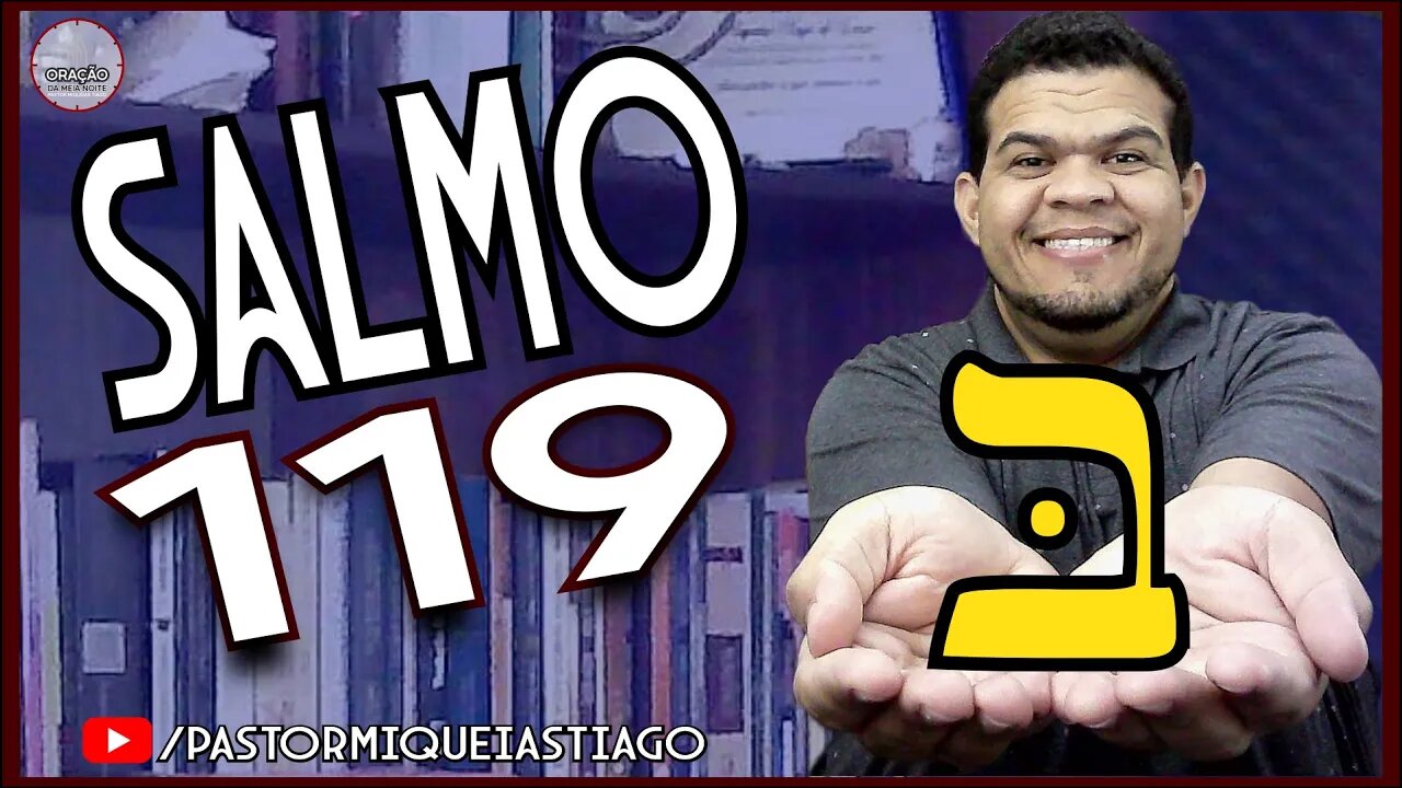 🔴LIVE #ep130 O Salmo 119 - Pr Miquéias Tiago