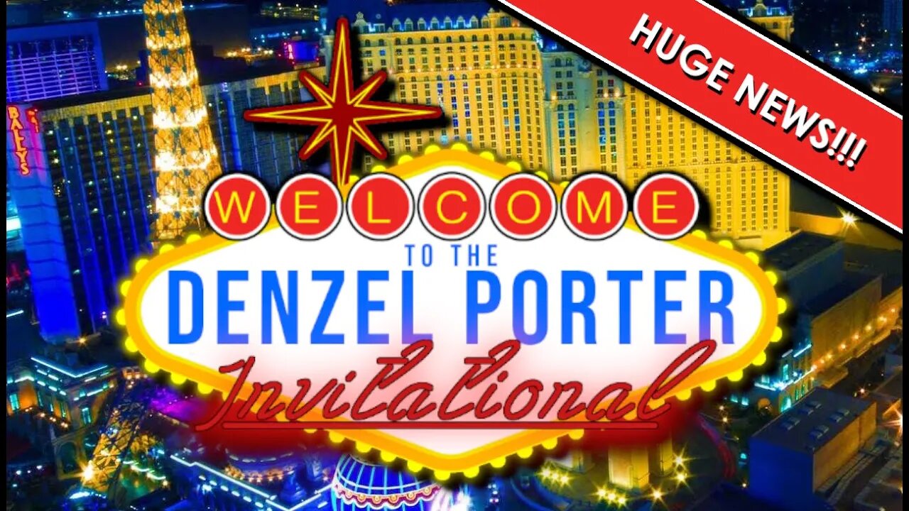 HUGE!!! - DENZEL PORTER INVITATIONAL - DPI ANNOUNCEMENT