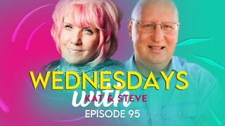 WEDNESDAYS WITH KAT AND STEVE - Episode 95