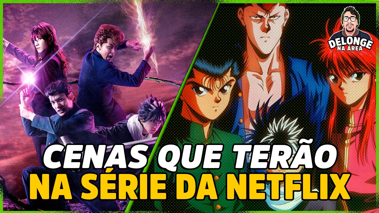 5 CENAS DE YU YU HAKUSHO QUE NÃO PODE FALTAR NA ADAPTAÇÃO DA NETFLIX!!