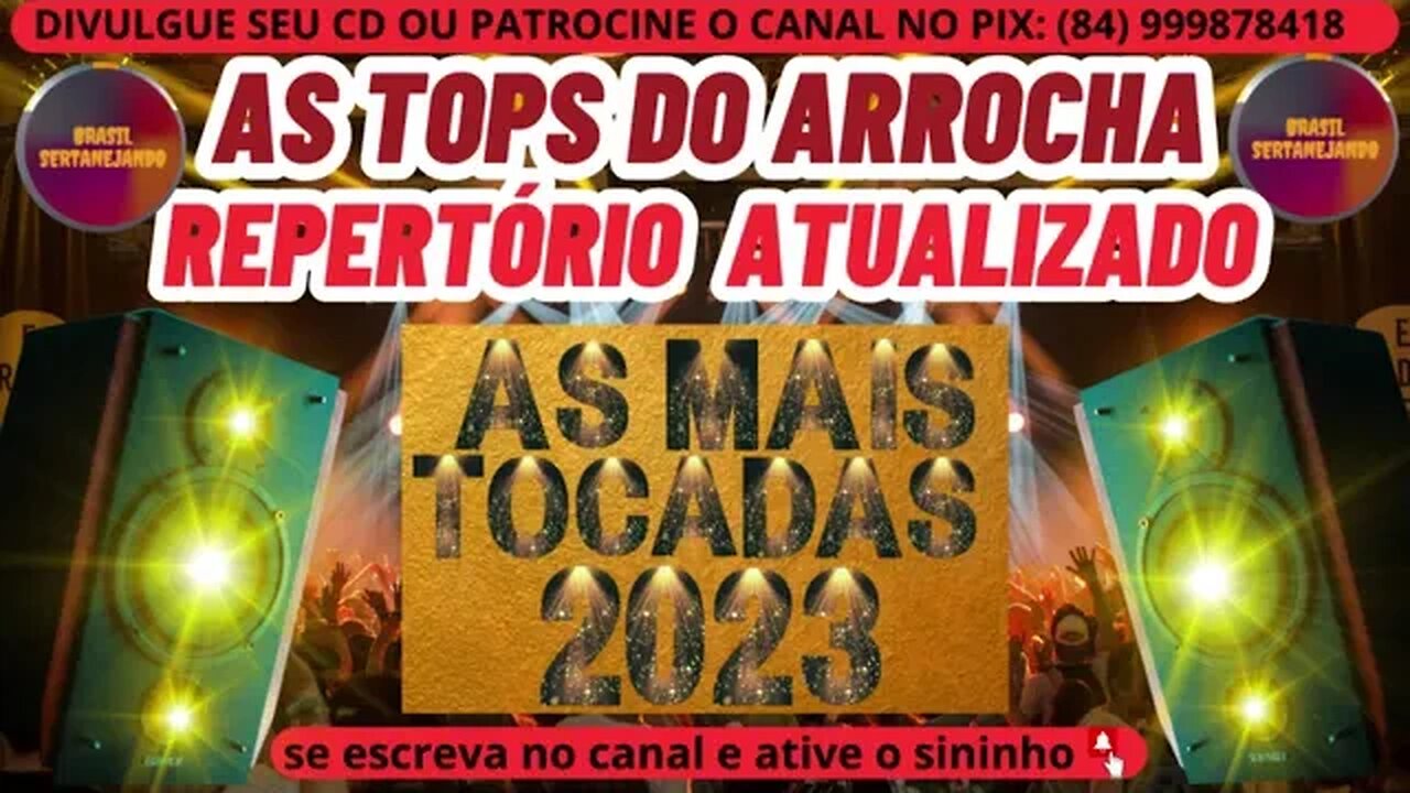 AS TOPS DO ARROCHA 2023 REPERTÓRIO ATUALIZADO 2023