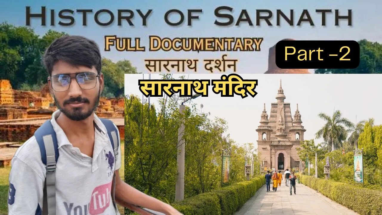 सारनाथ मंदिर | Buddha Temple Sarnath | Sarnath Statue , Ashok Stambh | History of Sarnath