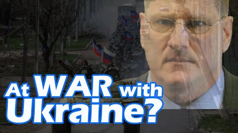 If Russia was at WAR with Ukraine | Scott Ritter