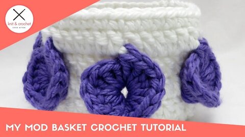 My Mod Basket Crochet Free Pattern Tutorial