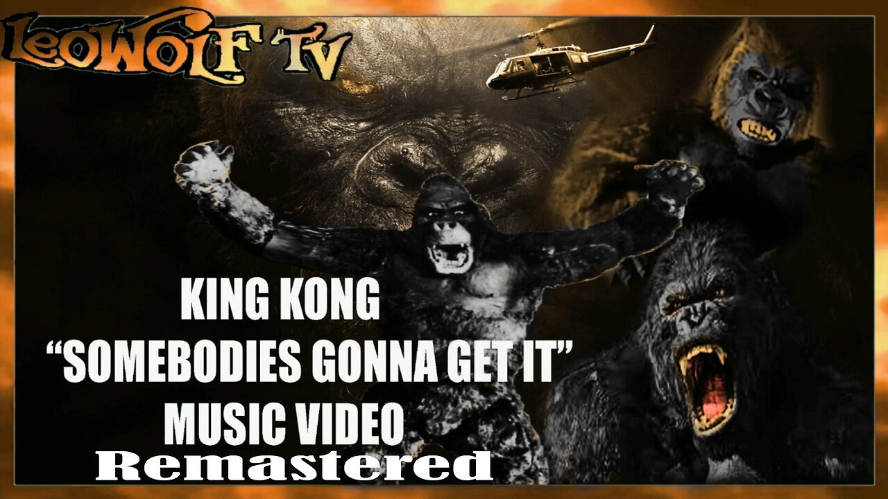 lwtv s.7: king kong mv remaster