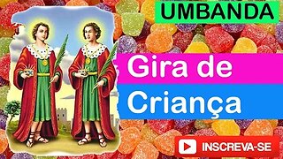 Gira de Criança - ibeijada está de ronda, são jorge de prontidão!