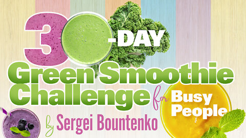 30-Day Green Smoothie Challenge for Busy People