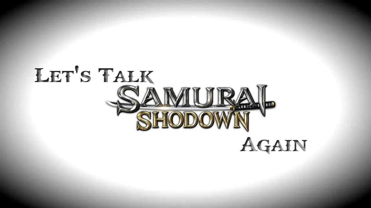 Let's Talk Samurai Shodown Again