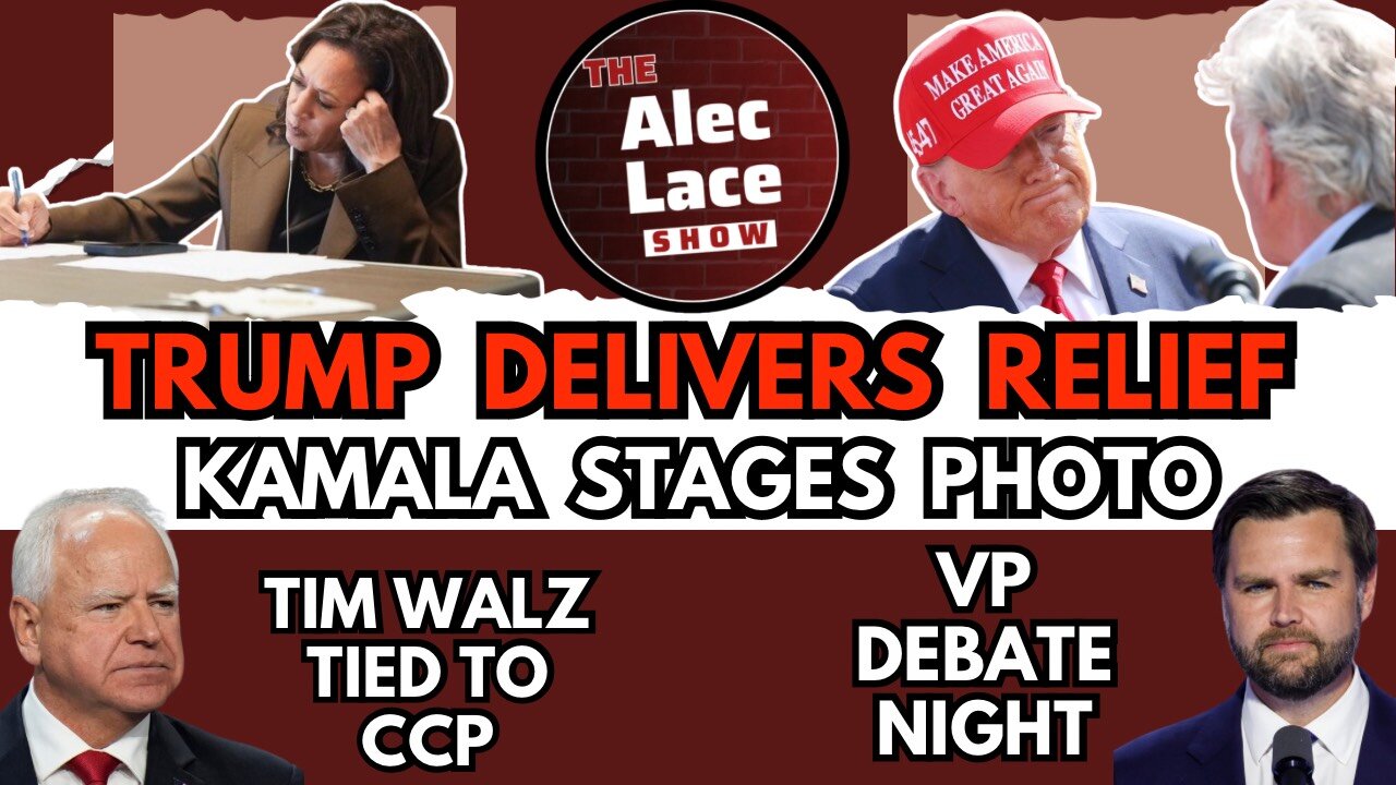 Trump Helps Hurricane Victims | Kamala Stages Photo | VP Debate | Tim Walz CCP Ties | Alec Lace