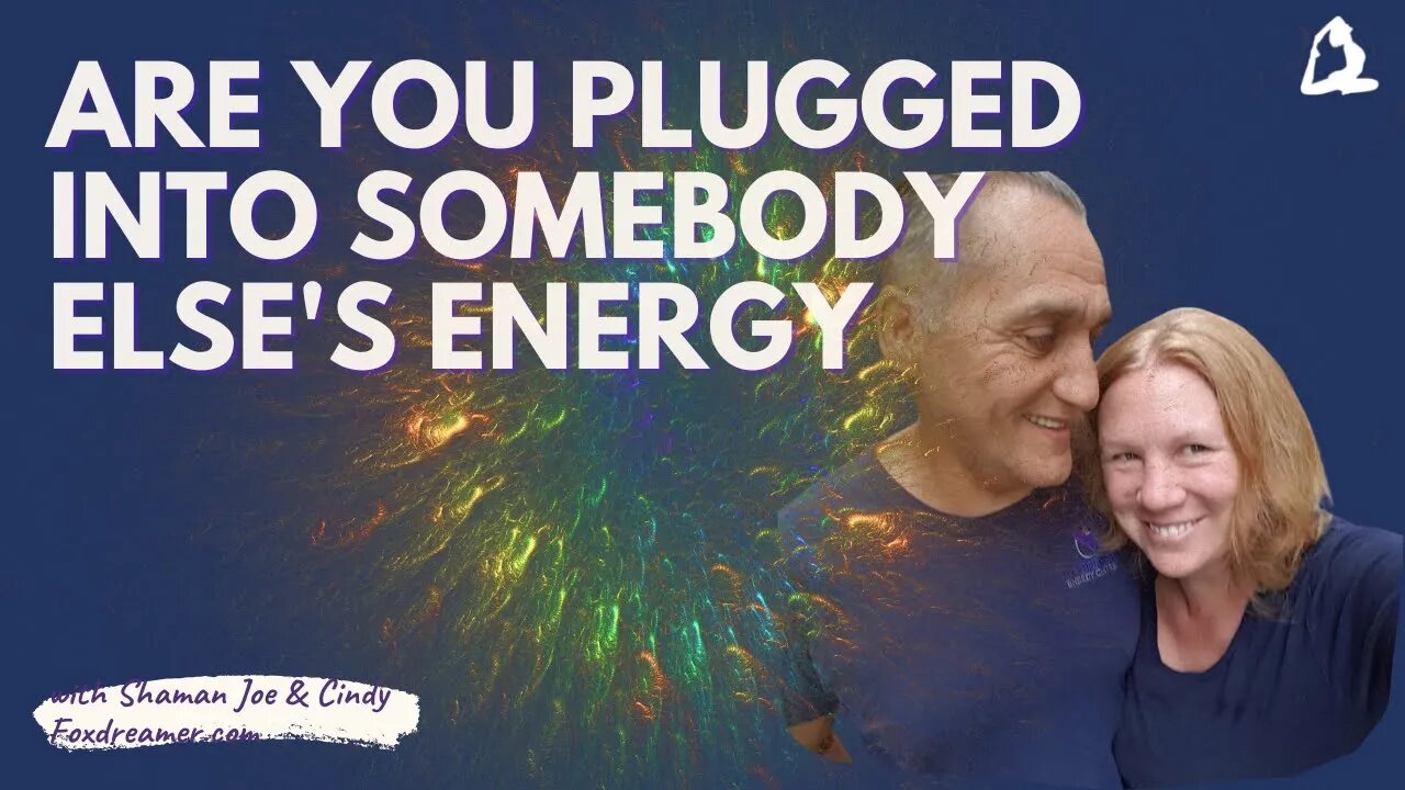 Are You Plugged Into Somebody Else's Energy