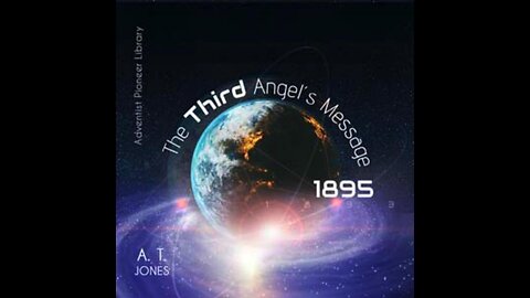The Third Angel’s Message (Part 2) | A. T. Jones Audiobook 🇺🇸