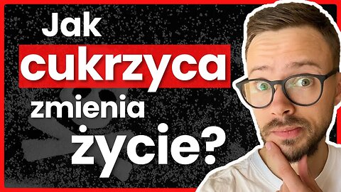 Kiedy Cukrzyca Może Zabić? Cała Prawda o cukrzycy - Rozmowa o cukrzycy i życiu cukrzyka