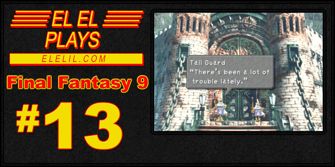 El El Plays Final Fantasy 9 Episode 13: A Silver Fox and a Blue Pig