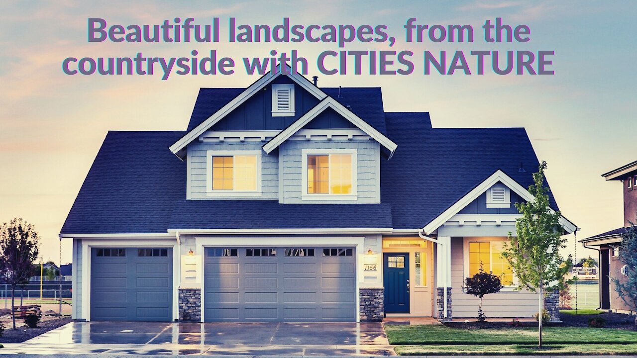 Beautiful landscapes, from the countryside with CITIES NATURE