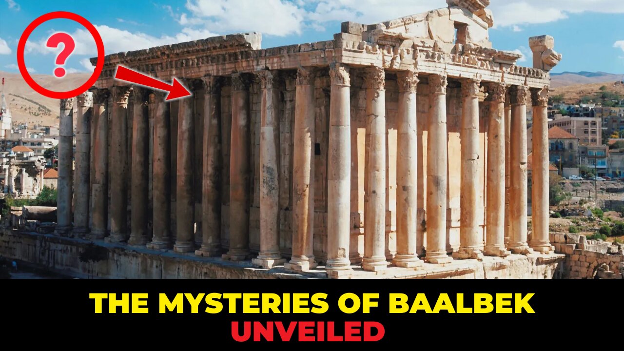 Secrets of Ancient Engineering The Mysteries of Baalbek Unveiled