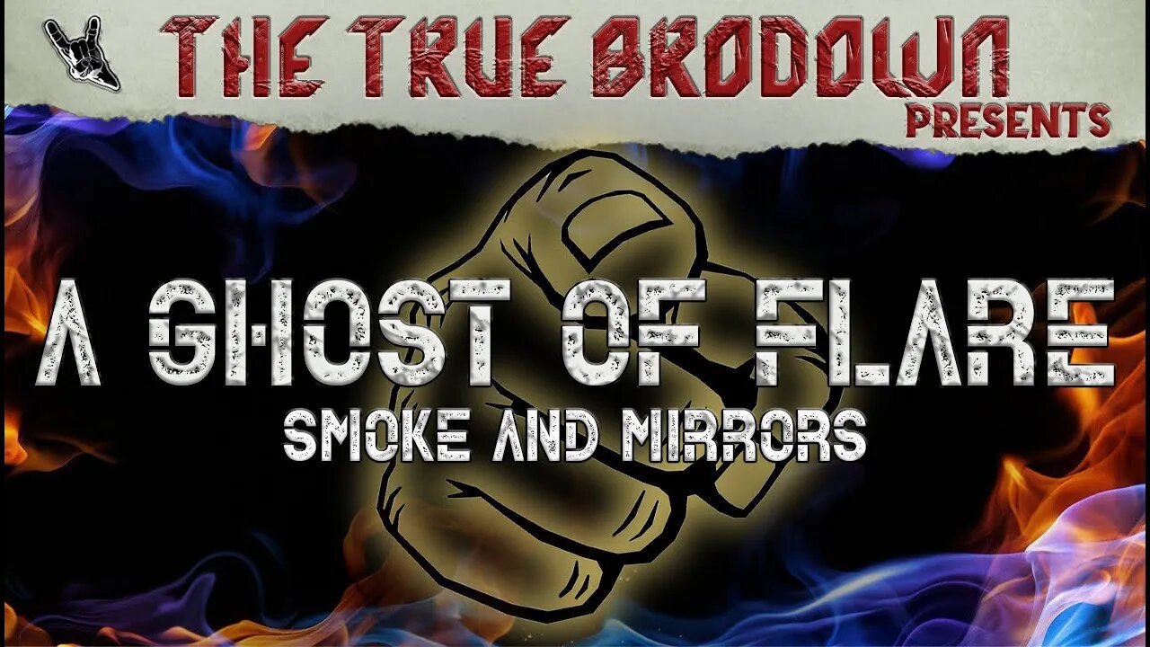 BRODOWN REACTS | A GHOST OF FLARE - SMOKE AND MIRRORS