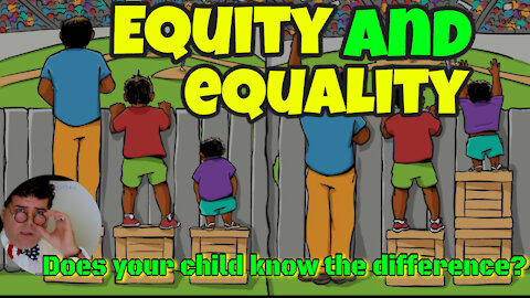 Does Your Child Know the difference in EQUITY & EQUALITY !!! Jesus Christ is a Capitalist !!!