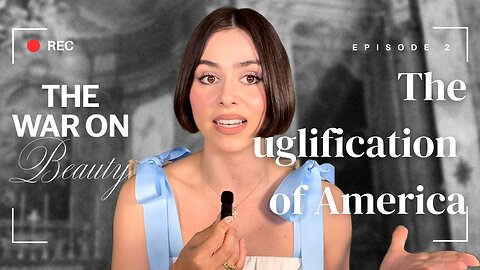 The War on Beauty: The Uglification of America