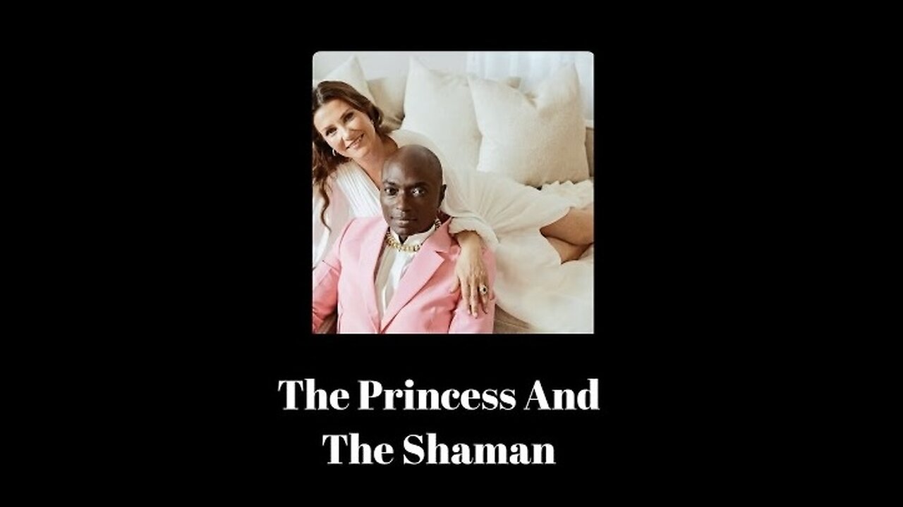 Video 1: The Princess And The Shaman Part 1