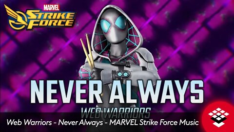 Web Warriors Never Always OFFICIAL AUDIO MARVEL Strike Force Music