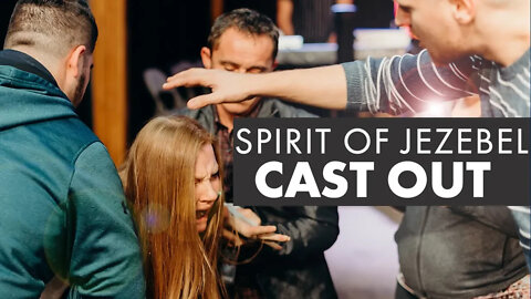 Spirit of Jezebel Cast Out