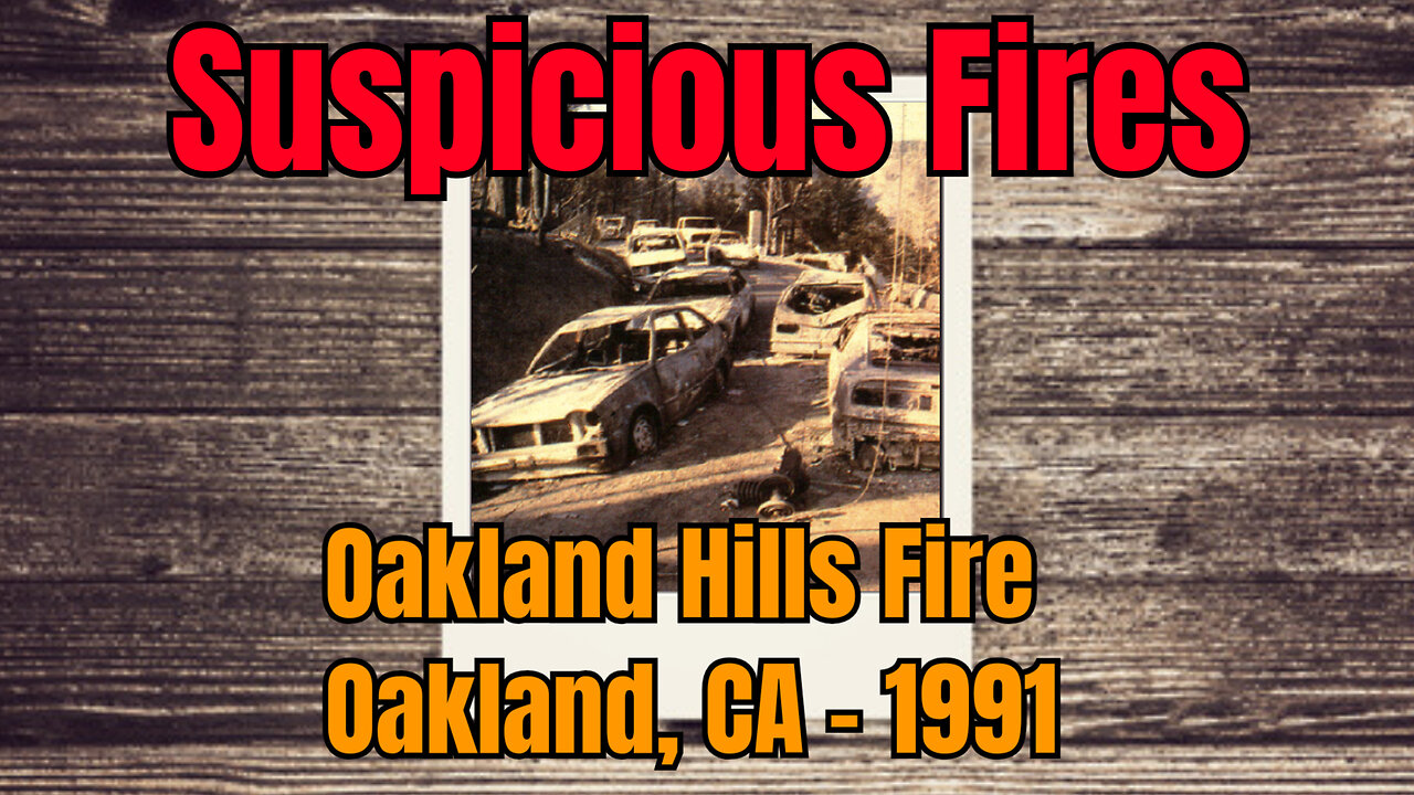 Oakland Hills Fire 1991 - Oakland and Berkeley, CA (Eerie Similarities To Recent Fires)