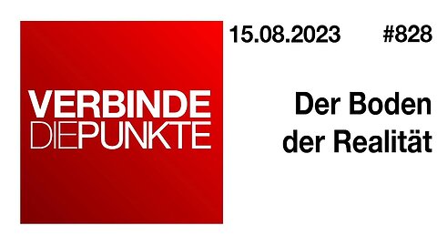 Verbinde die Punkte 828 - Der Boden der Realität vom 15.08.2023