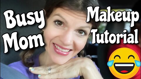 BUSY MOM MAKEUP TUTORIAL 😂 FUNNY!