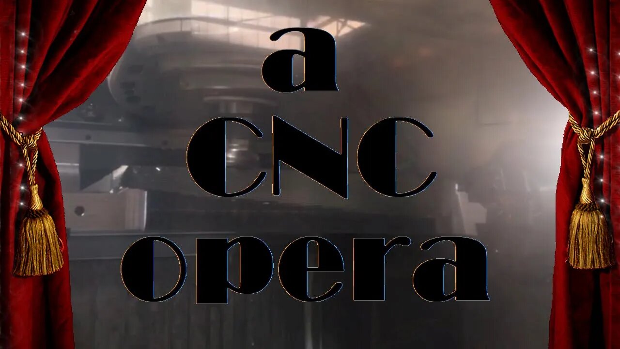 a CNC opera