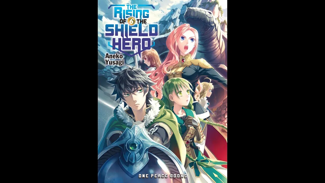 The Rising of the Shield Hero Vol. 6