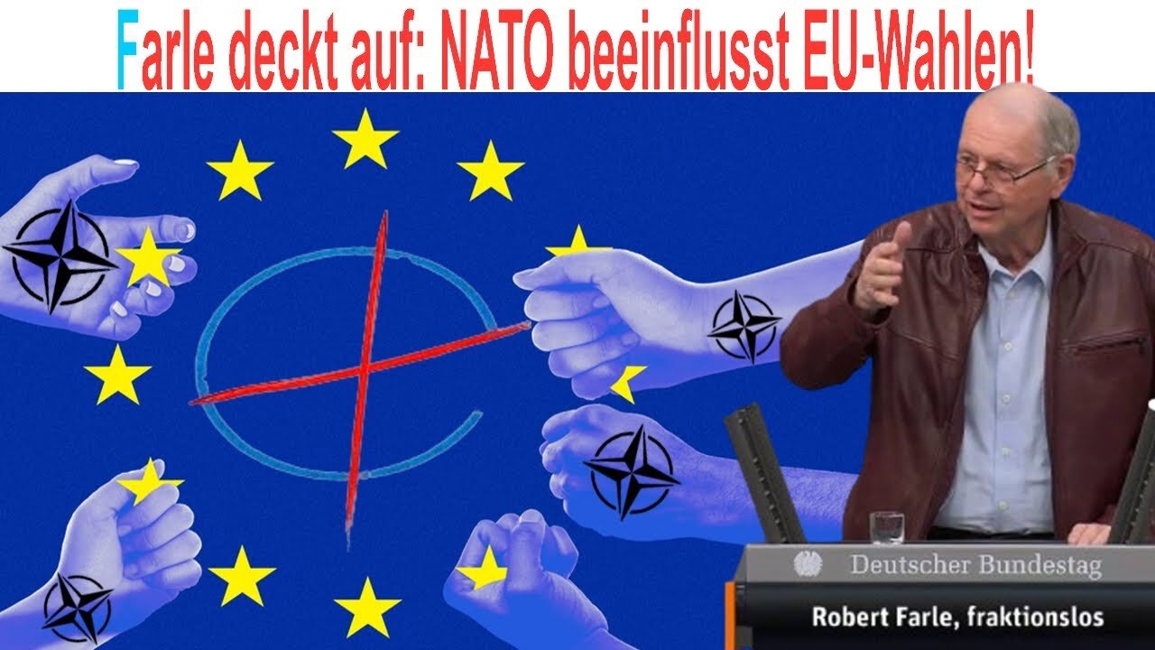 Farle deckt auf: NATO beeinflusst EU-Wahlen@MdB Robert Farle🙈🐑🐑🐑 COV ID1984