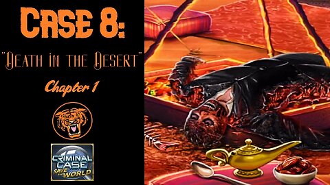 Save the World: Case 8: "Death in the Desert" - Chapter 1