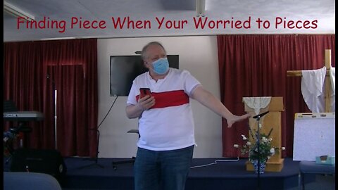 What to do When You're Worried to Pieces Part 2/3 by Doug Heininger