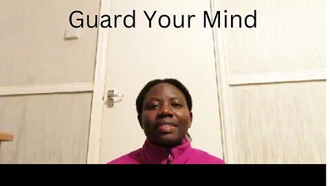 Guard Your Mind