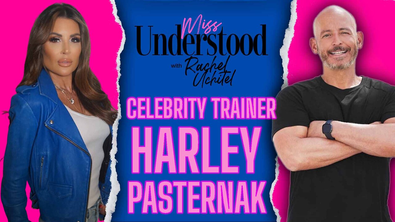 Celebrity Trainer Harley Pasternak: What is MissUnderstood about Fitness