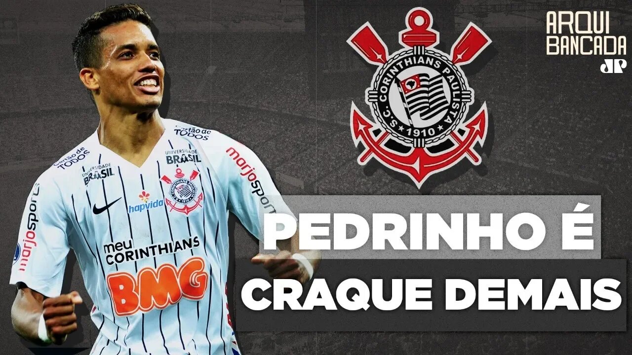 OLHA como Pedrinho tá DESTRUINDO no Corinthians em 2019!