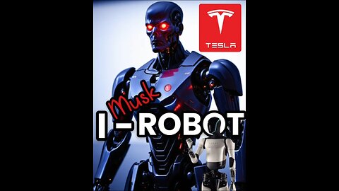 I (Musk) ROBOT