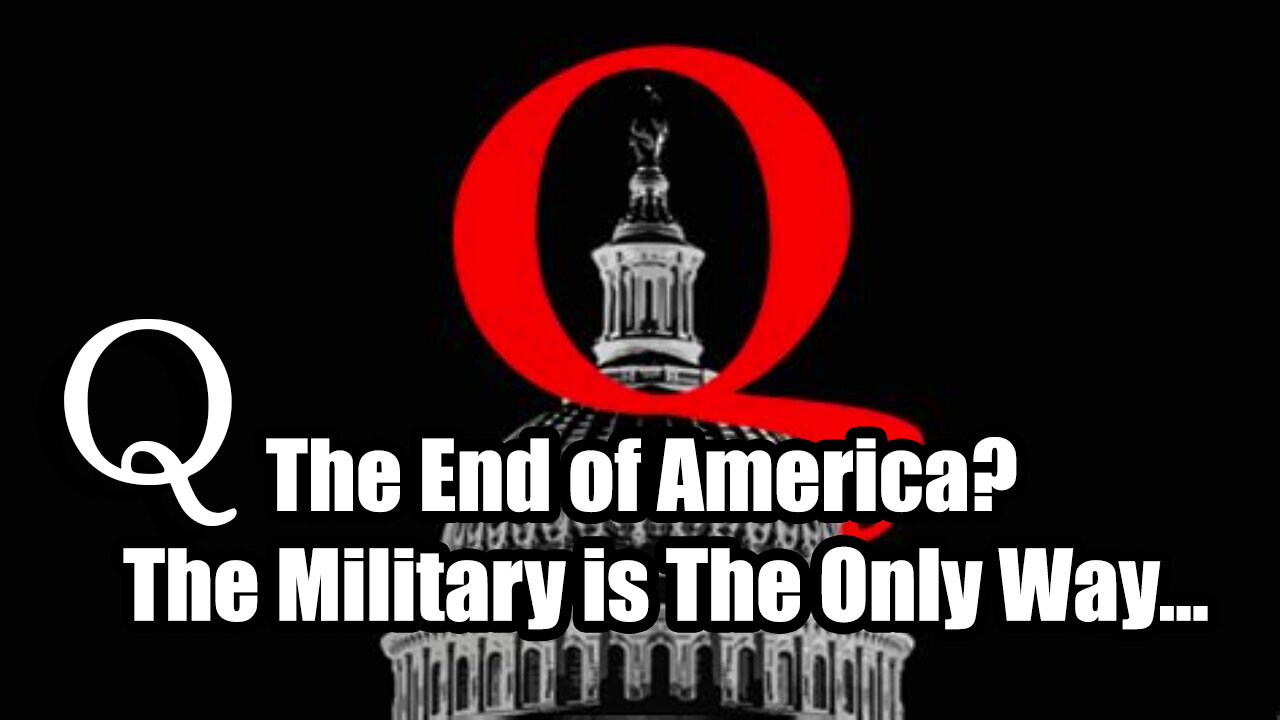 The End of America? Q - The Military is The Only Way...