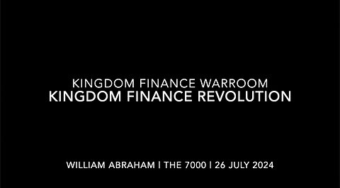 Kingdom Finance Revolution 26 July 2024 - Kingdom Finance WarRoom